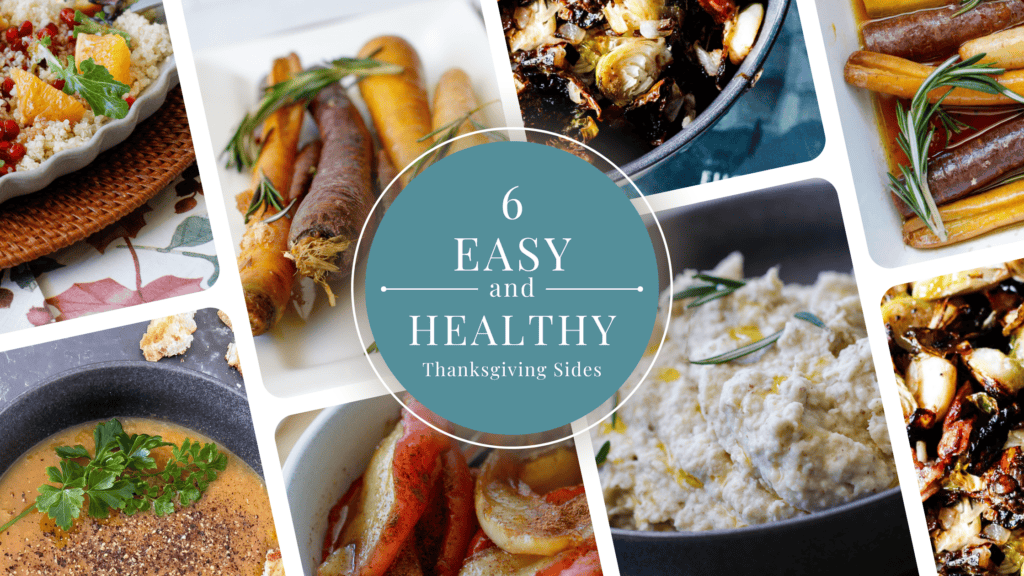 6 easy thanksgiving side recipes header wtih images of the dishes