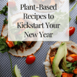 Plant-based recipes for healthy tacos with fresh avocado, cherry tomatoes, and cilantro on soft tortillas. Perfect for starting the new year with nutritious, meat-free meal ideas.